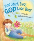 How Much Does God Love You? - Book