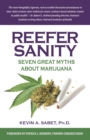 Reefer Sanity : Seven Great Myths About Marijuana - eBook