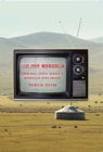 Live From Mongolia : From Wall Street Banker to Mongolian News Anchor - eBook