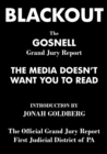 Blackout : The Gosnell Grand Jury Report the Media Does Not Want You to Read - Book
