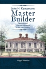 John H. Kampmann, Master Builder : San Antonio's German Influence in the 19th Century - Book