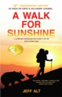 A Walk for Sunshine : A 2,160 Mile Expedition for Charity on the Appalachian Trail - Book