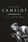 Illusions of Camelot : A Memoir - Book