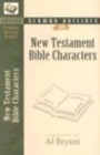 Sermon Outlines on Bible Characters, New Testament - Book