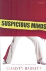 Suspicious Minds - A Novel - Book