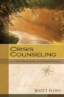 Crisis Counseling – A Guide for Pastors and Professionals - Book