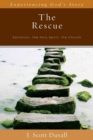 The Rescue - Salvation, the Holy Spirit, the Church - Book