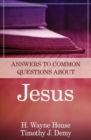 Answers to Common Questions About Jesus - Book