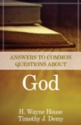 Answers to Common Questions About God - Book