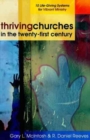 Thriving Churches in the Twenty-First Century - 10 Life-Giving Systems for Vibrant Ministry - Book