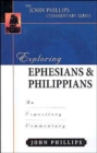 Exploring Ephesians & Philippians – An Expository Commentary - Book