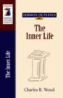 Sermon Outlines on the Inner Life - Book