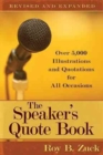The Speaker`s Quote Book - Over 5,000 Illustrations and Quotations for All Occasions - Book