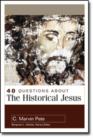 40 Questions About the Historical Jesus - Book