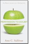 Permission to Doubt - One Woman`s Journey into a Thinking Faith - Book