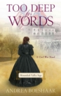 Too Deep for Words - A Civil War Novel - Book