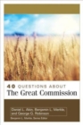 40 Questions About the Great Commission - Book