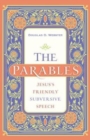 The Parables - Jesus`s Friendly Subversive Speech - Book