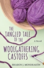 The Tangled Tale of the Woolgathering Castoffs - Book