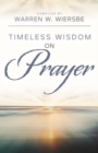 Timeless Wisdom on Prayer - Book