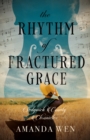 The Rhythm of Fractured Grace - eBook
