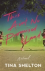 This Ain't No Promised Land : A Novel - eBook
