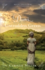 Dawn's Untrodden Green - eBook