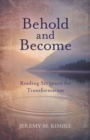 Behold and Become - eBook