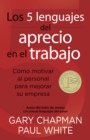 Los 5 lenguajes del aprecio en el trabajo - eBook