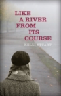 Like a River from Its Course - eBook