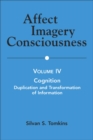 Affect Imagery Consciousness : Volume IV: Cognition: Duplication and Transformation of Information - Book