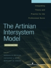 The Artinian Intersystem Model : Integrating Theory and Practice for the Professional Nurse - Book