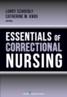 Essentials of Correctional Nursing - eBook