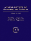 Annual Review of Gerontology and Geriatrics, Volume 33, 2013 : Healthy Longevity - eBook