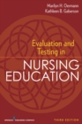 Evaluation and Testing in Nursing Education : Third Edition - eBook