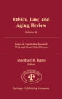 Ethics, Law, And Aging Review, Volume 8 : Issues in Conducting Research With and About Older Persons - eBook