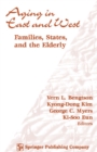 Aging in East and West : Families, States, and the Elderly - eBook