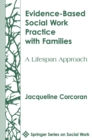 Evidence-Based Social Work Practice With Families : A Lifespan Approach - eBook