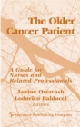 The Older Cancer Patient : A Guide for Nurses and Related Professionals - eBook