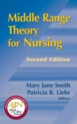Middle Range Theory for Nursing, Second Edition - eBook