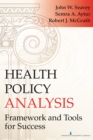 Health Policy Analysis : Framework and Tools for Success - eBook