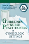 Guidelines for Nurse Practitioners in Gynecologic Settings - eBook