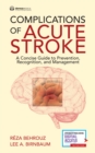 Complications of Acute Stroke : A Concise Guide to Prevention, Recognition, and Management - eBook