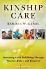 Kinship Care : Increasing Child Well-Being Through Practice, Policy, and Research - eBook
