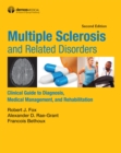 Multiple Sclerosis and Related Disorders : Clinical Guide to Diagnosis, Medical Management, and Rehabilitation, Second Edition - eBook