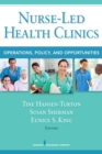 Nurse-Led Health Clinics : Operations, Policy, and Opportunities - eBook