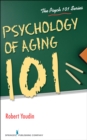 Psychology of Aging 101 - eBook