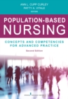 Population-Based Nursing, Second Edition : Concepts and Competencies for Advanced Practice - eBook