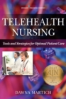 Telehealth Nursing : Tools and Strategies for Optimal Patient Care - eBook