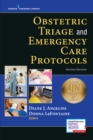 Obstetric Triage and Emergency Care Protocols - Book